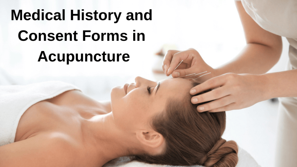 Medical History and Consent Forms in Acupuncture